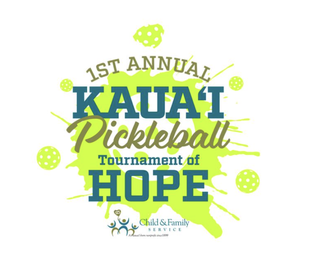 1st Annual Kaua'i Pickleball Tournament of HOPE