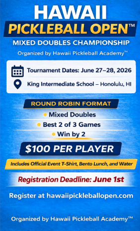 Hawaii Pickleball Academy™ Mixed Doubles Championship